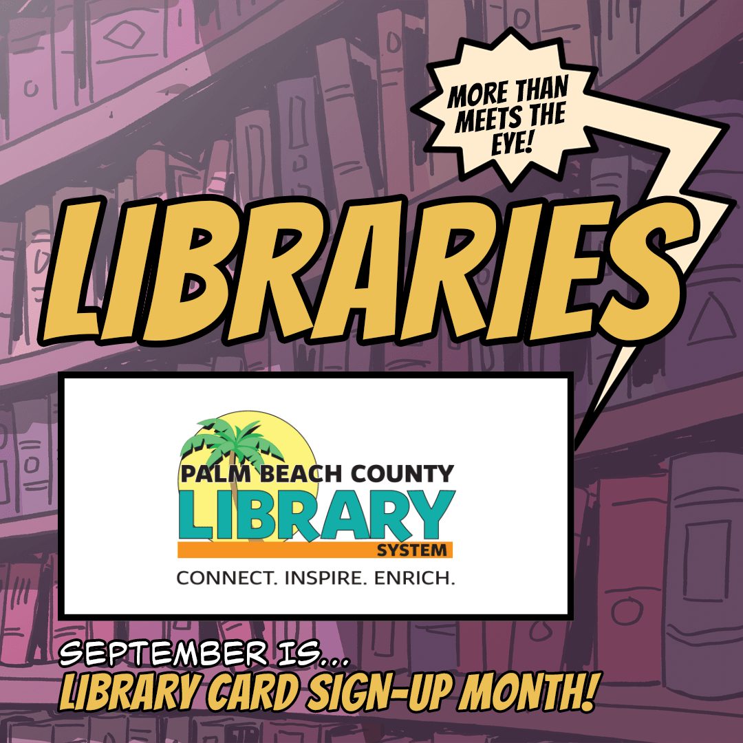 September is Library Card Signup Month! Palm Beach County Library System